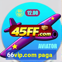 66vip.com paga